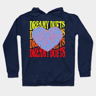 DREAMY DUETS Hoodie